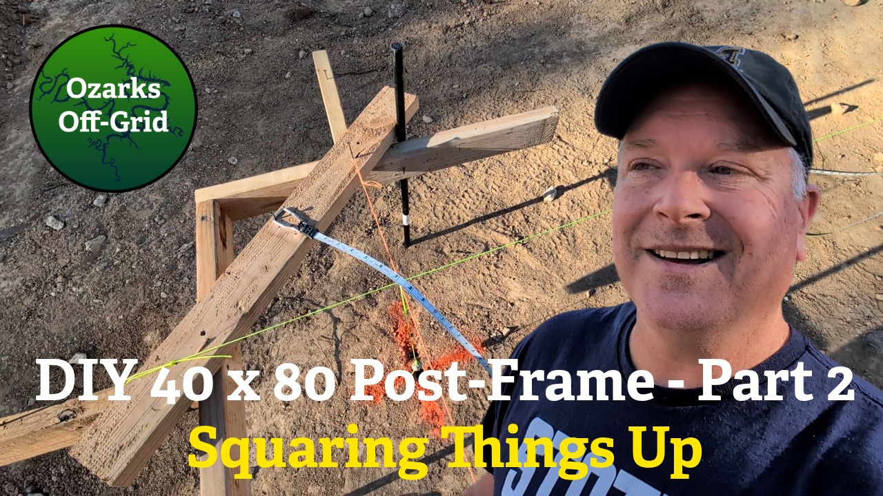 40×80 Post-Frame – Part 2 – Squaring Things Up